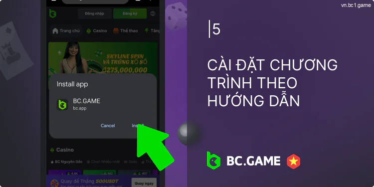 Cài đặt BC.Game theo lời nhắc trên màn hình