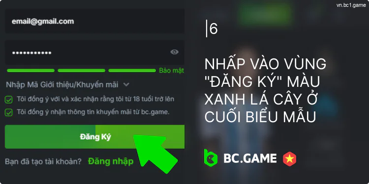 Hoàn tất đăng ký tài khoản BC.Game của bạn