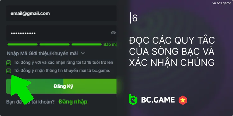 Đọc các quy tắc của sòng bạc BC.Game và xác nhận chúng bằng cách chọn hộp