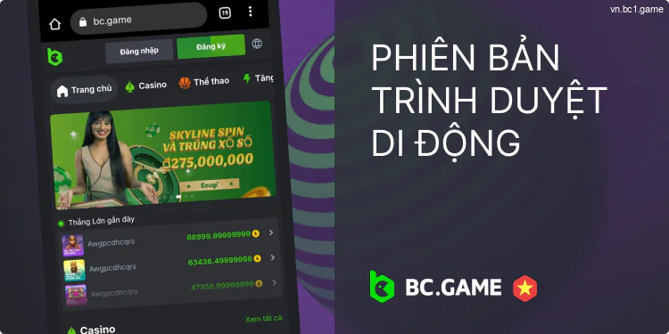 Phiên bản di động của trình duyệt BC.Game